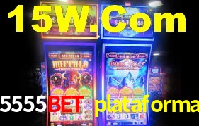 5555bet plataforma: Jogos de Caça-Níqueis-Altas Recompensas, Roleta-Velocidade, Blackjack-Desafios Máximos